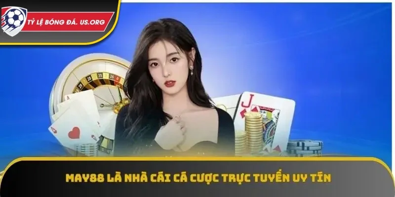 May88 là nhà cái cá cược trực tuyến uy tín