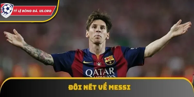 Đôi nét về Messi