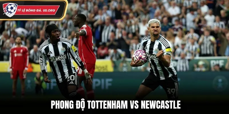 Soi kèo Tottenham vs Newcastle qua phong độ